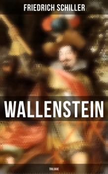 Читать Wallenstein (Trilogie) - Фридрих Шиллер