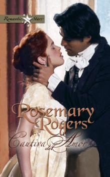 Читать Cautiva del amor - Rosemary Rogers