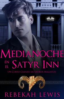 Читать Medianoche En El Satyr Inn - Rebekah Lewis