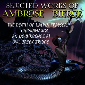 Читать Selected works of Ambrose Bierce - Амброз Бирс