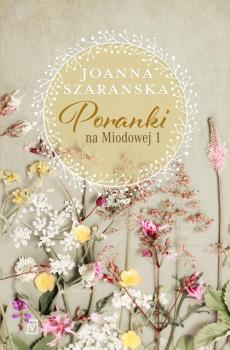 Читать Poranki na Miodowej 1 - Joanna Szarańska