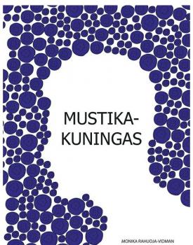 Читать Mustikakuningas - Monika Rahuoja-Vidman