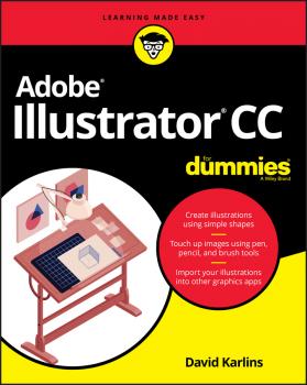 Читать Adobe Illustrator CC For Dummies - David  Karlins