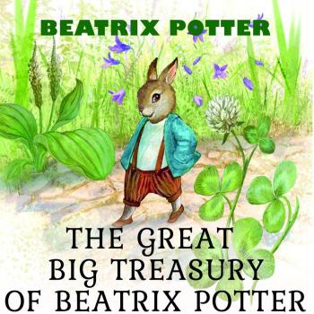 Читать The Great Big Treasury of Beatrix Potter - Беатрис Поттер