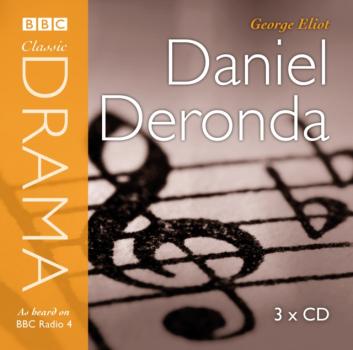 Читать Daniel Deronda (Classic Drama) - Джордж Элиот