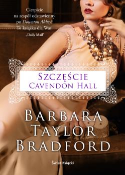 Читать Szczęście Cavendon Hall - Barbara Taylor Bradford