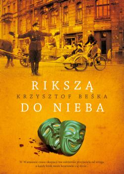 Читать Rikszą do nieba - Krzysztof Beśka