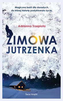 Читать Zimowa Jutrzenka - Adrianna Trzepiota