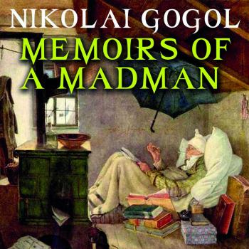 Читать Memoirs of a Madman - Николай Гоголь