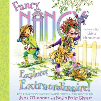 Читать Fancy Nancy: Explorer Extraordinaire! - Jane  O'Connor