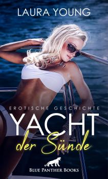 Читать Yacht der Sünde | Erotische Geschichte - Laura Young