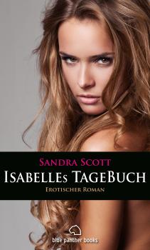 Читать Isabelles TageBuch | Erotischer Roman - Sandra Scott