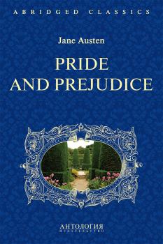 Читать Pride and Prejudice. Адаптированная книга для чтения на английском языке. Intermediate - Джейн Остин