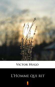 Читать L’Homme qui rit - Victor Hugo