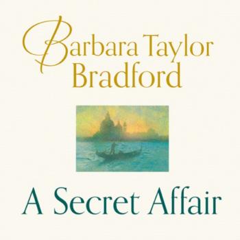 Читать Secret Affair - Barbara Taylor Bradford