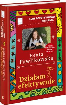 Читать Działam efektywnie - Beata Pawlikowska