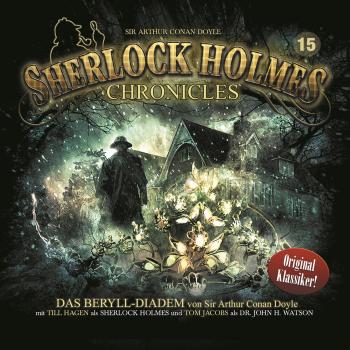 Читать Sherlock Holmes Chronicles, Folge 15: Das Beryll-Diadem - Sir Arthur Conan Doyle