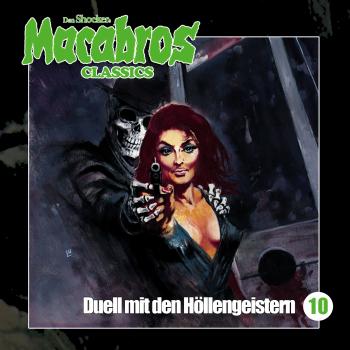 Читать Macabros - Classics, Folge 10: Duell mit den Höllengeistern - Dan Shocker