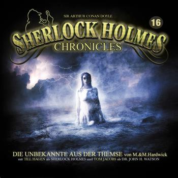 Читать Sherlock Holmes Chronicles, Folge 16: Die Unbekannte aus der Themse - M. & M. Hardwick