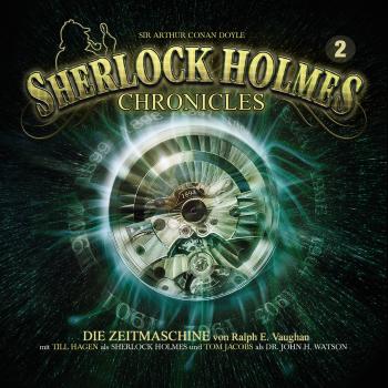 Читать Sherlock Holmes Chronicles, Folge 2: Die Zeitmaschine - Ralph E. Vaughan