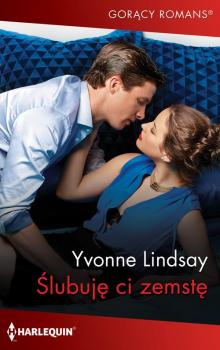 Читать Ślubuję ci zemstę - Yvonne Lindsay
