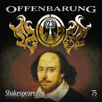 Читать Offenbarung 23, Folge 75: Shakespeare - Catherine Fibonacci