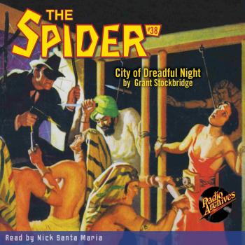 Читать City of Dreadful Night - The Spider 38 (Unabridged) - Grant Stockbridge