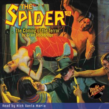 Читать The Coming of the Terror - The Spider 36 (Unabridged) - Grant Stockbridge