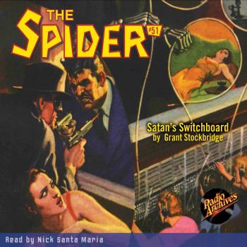 Читать Satan's Switchboard - The Spider 51 (Unabridged) - Grant Stockbridge