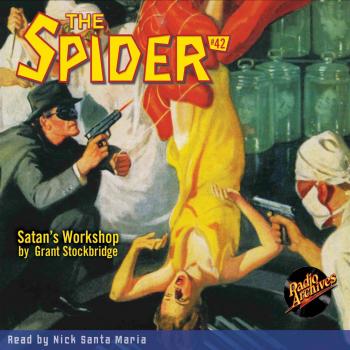 Читать Satan's Workshop - The Spider 42 (Unabridged) - Grant Stockbridge