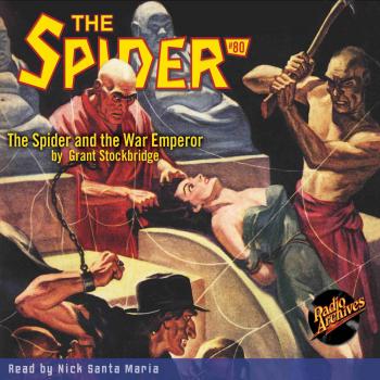 Читать The Spider and the War Emperor - The Spider 80 (Unabridged) - Grant Stockbridge