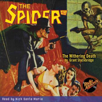 Читать The Withering Death - The Spider 63 (Unabridged) - Grant Stockbridge