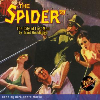 Читать The City of Lost Men - The Spider 53 (Unabridged) - Grant Stockbridge