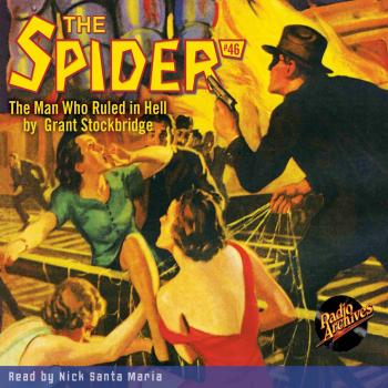 Читать The Man Who Ruled in Hell - The Spider 46 (Unabridged) - Grant Stockbridge