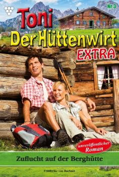 Читать Toni der Hüttenwirt Extra 3 – Heimatroman - Friederike von Buchner