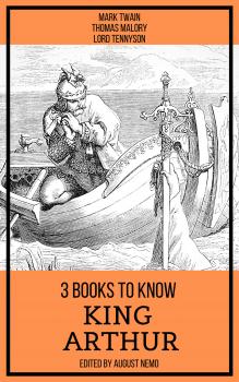Читать 3 books to know King Arthur - Thomas Malory