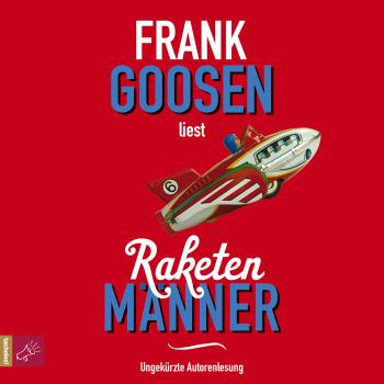 Читать Raketenmänner - Frank Goosen