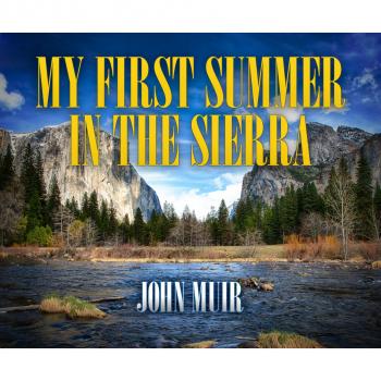 Читать My First Summer in the Sierra (Unabridged) - John Muir