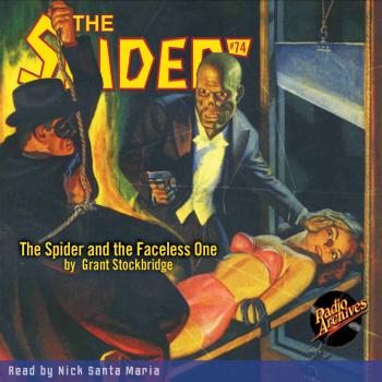 Читать The Spider and the Faceless One - The Spider 74 (Unabridged) - Grant Stockbridge