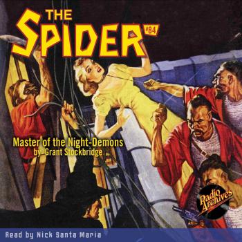 Читать Master of the Night-Demons - The Spider 84 (Unabridged) - Grant Stockbridge