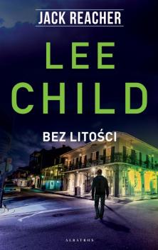 Читать Bez litości - Lee Child