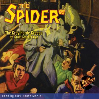 Читать The Grey Horde Creeps - The Spider 54 (Unabridged) - Grant Stockbridge