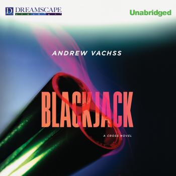 Читать Blackjack - Cross, Book 1 (Unabridged) - Andrew  Vachss
