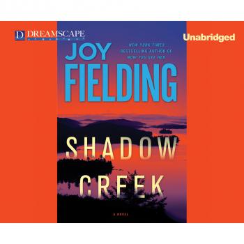 Читать Shadow Creek (Unabridged) - Joy  Fielding