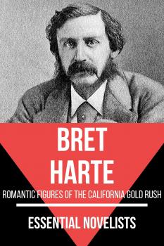 Читать Essential Novelists - Bret Harte - Bret Harte