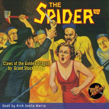 Читать Claws of the Golden Dragon - The Spider 64 (Unabridged) - Grant Stockbridge