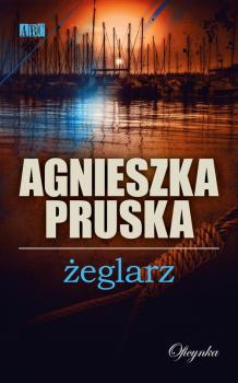 Читать Żeglarz - Agnieszka Pruska