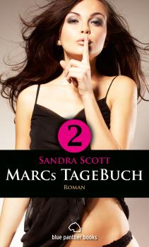 Читать Marcs TageBuch - Teil 2 | Roman - Sandra Scott