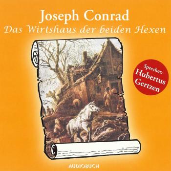 Читать Das Wirtshaus der beiden Hexen (gekürzt) - Joseph Conrad