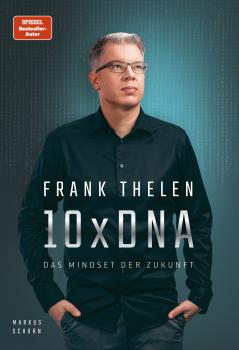Читать 10xDNA – Das Mindset der Zukunft - Frank Thelen